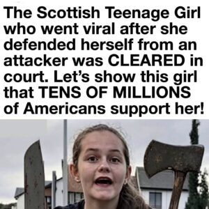The Scottish teenage girl who went viral after she defended herself from an attacker was CLEARED in court.